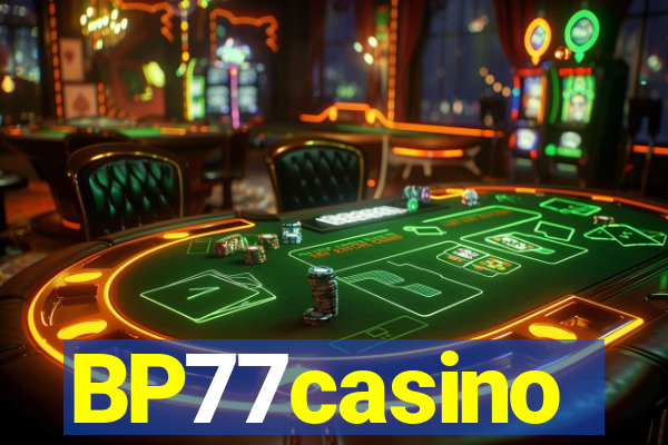 BP77casino