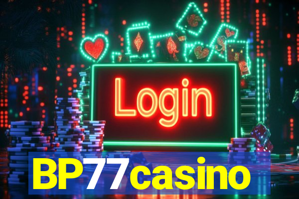 BP77casino