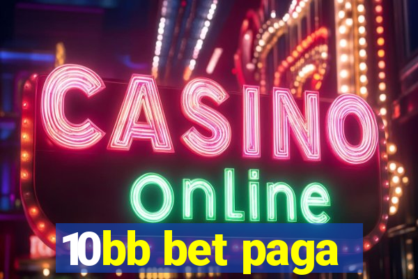 10bb bet paga