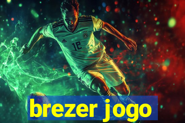 brezer jogo