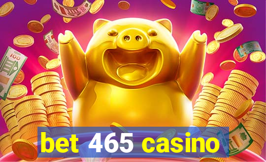 bet 465 casino