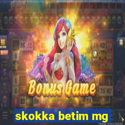 skokka betim mg