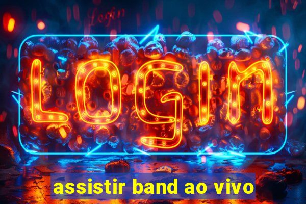 assistir band ao vivo