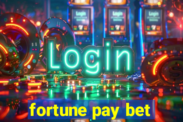 fortune pay bet