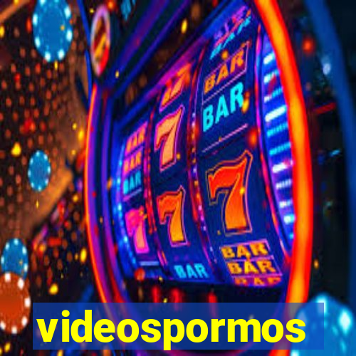 videospormos