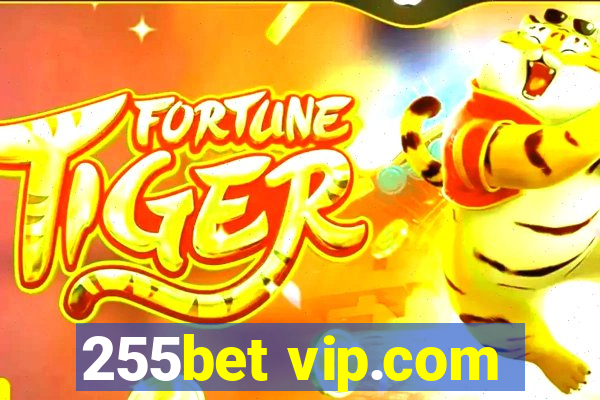 255bet vip.com