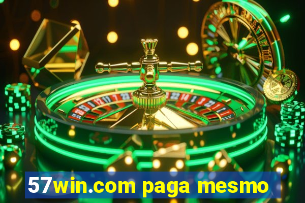 57win.com paga mesmo