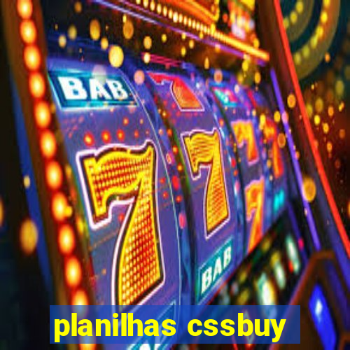 planilhas cssbuy