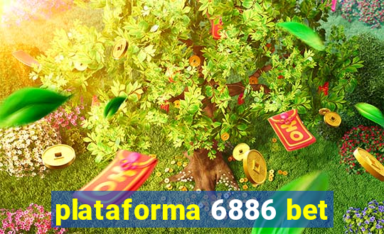 plataforma 6886 bet