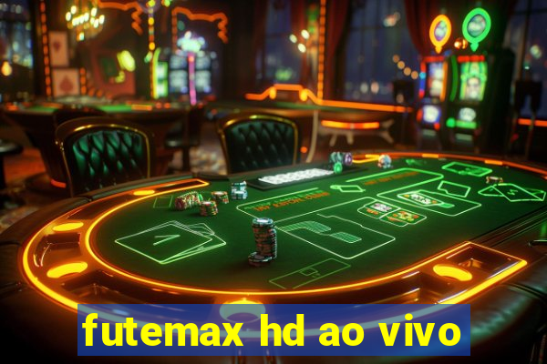 futemax hd ao vivo