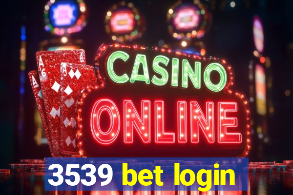 3539 bet login