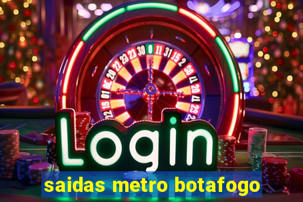 saidas metro botafogo