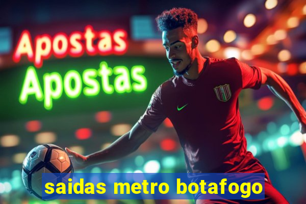 saidas metro botafogo