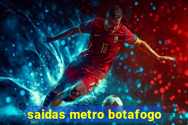 saidas metro botafogo