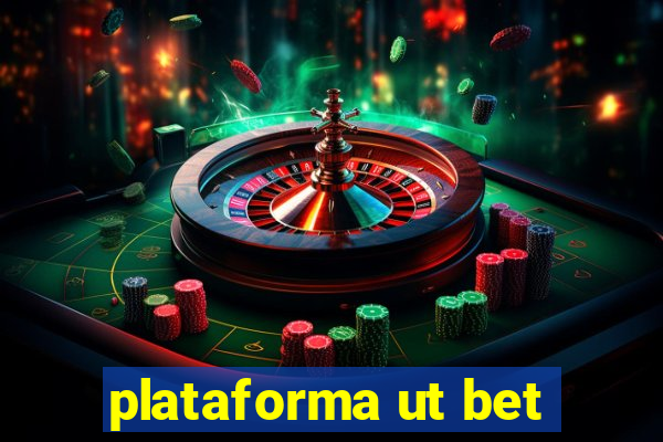 plataforma ut bet