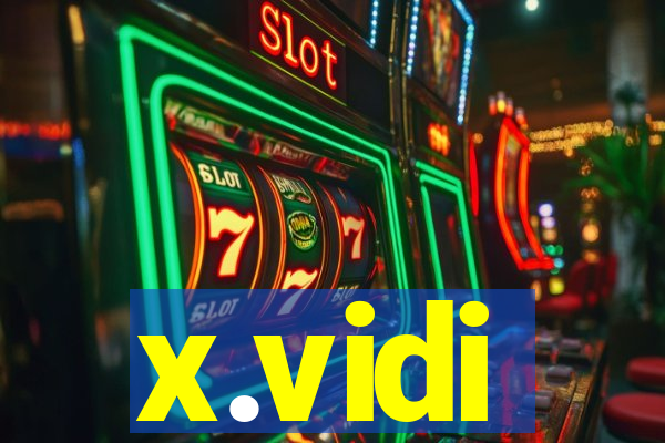 x.vidi