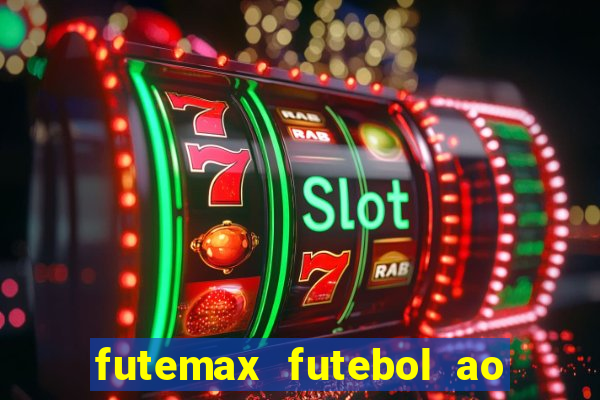 futemax futebol ao vivo real madrid