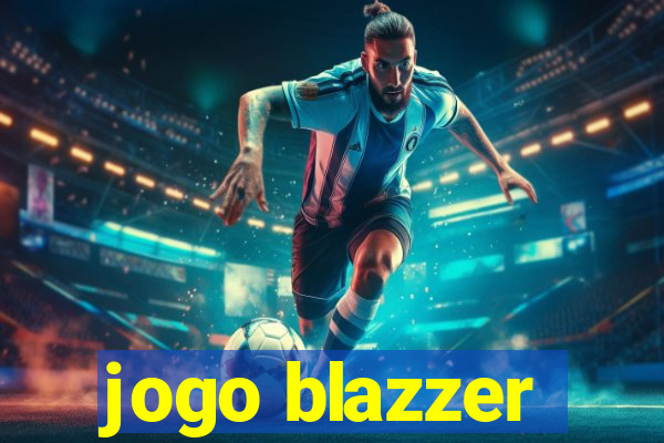 jogo blazzer