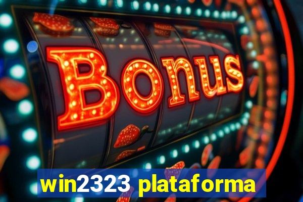 win2323 plataforma