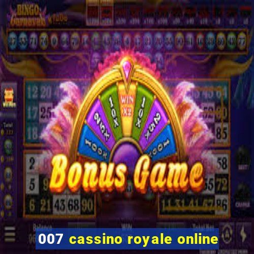 007 cassino royale online