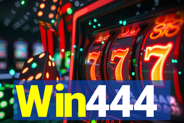 Win444