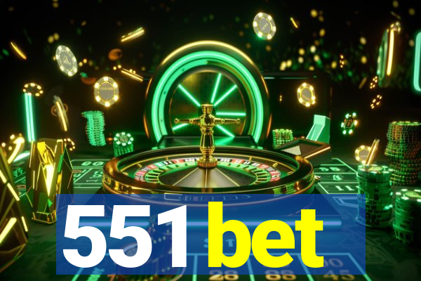 551 bet