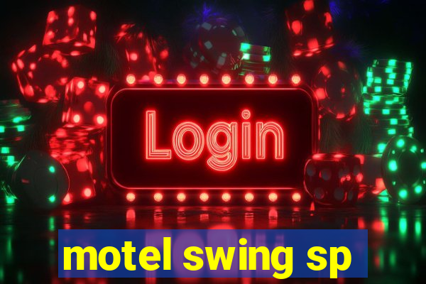 motel swing sp