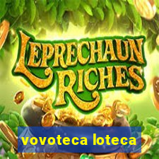 vovoteca loteca