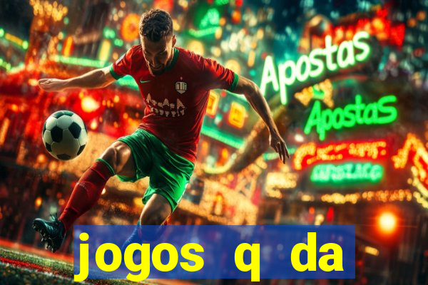 jogos q da dinheiro de verdade