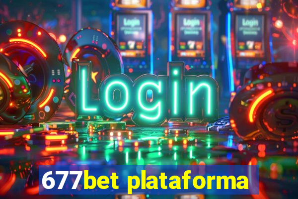 677bet plataforma