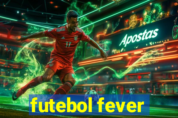 futebol fever