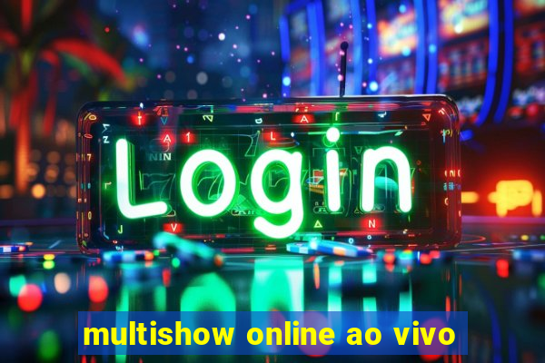 multishow online ao vivo