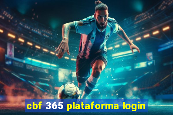 cbf 365 plataforma login