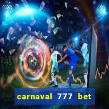 carnaval 777 bet paga mesmo