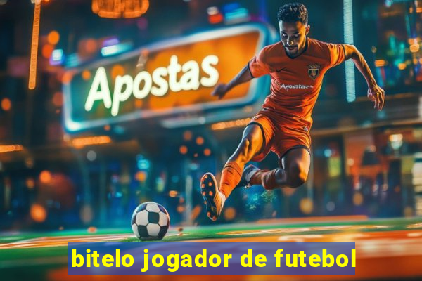 bitelo jogador de futebol