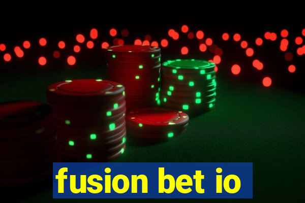 fusion bet io