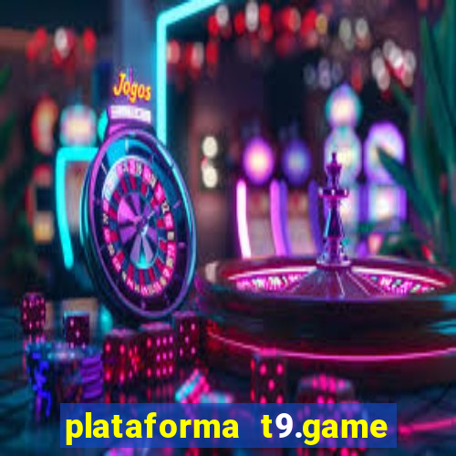 plataforma t9.game é confiável