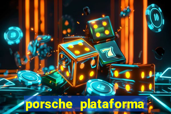 porsche plataforma de jogos