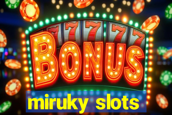 miruky slots