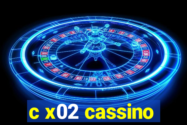 c x02 cassino