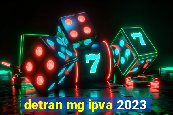 detran mg ipva 2023