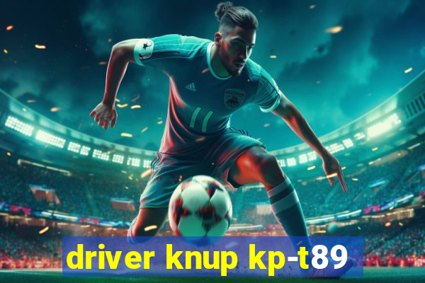 driver knup kp-t89