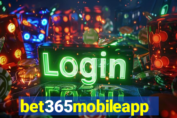 bet365mobileapp