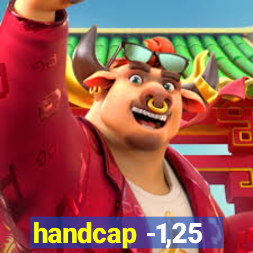 handcap -1,25