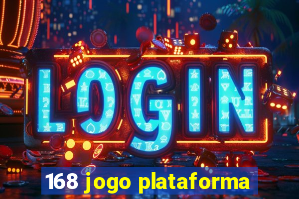 168 jogo plataforma