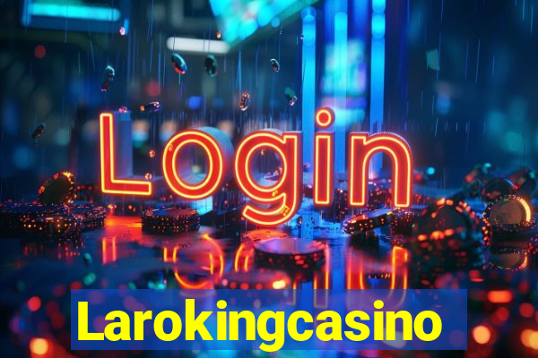 Larokingcasino