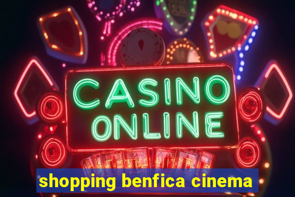 shopping benfica cinema