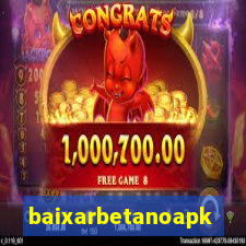 baixarbetanoapk