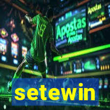 setewin