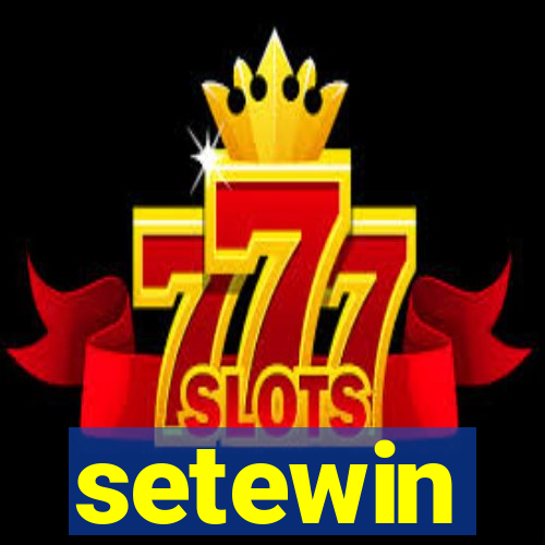 setewin